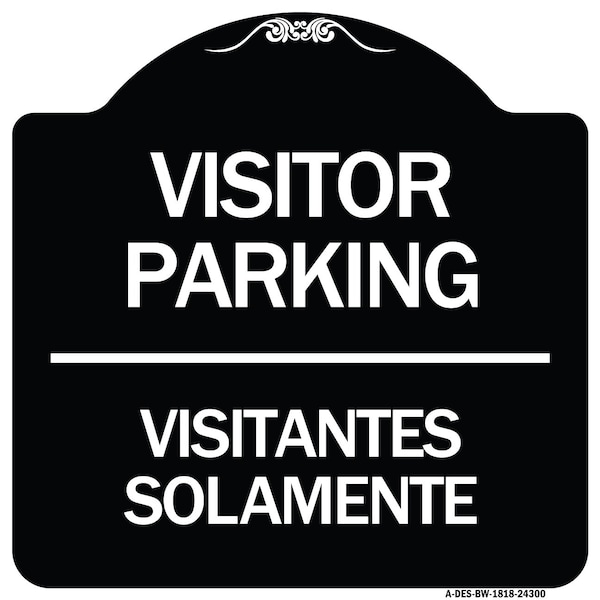 Signmission Bilingual Reserved Parking Visitor Parking Visitantes Solamente Alum Sign, 18" x 18", BW-1818-24300 A-DES-BW-1818-24300 - main